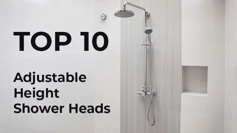 Best Adjustable Height Shower Heads