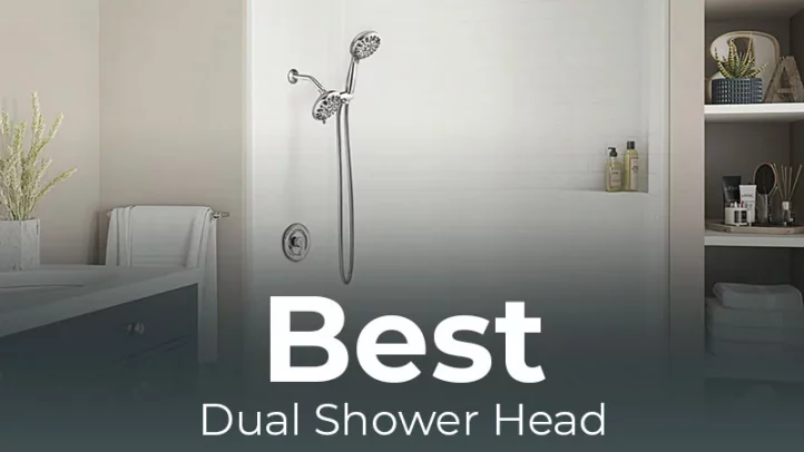 Best Dual Shower Heads