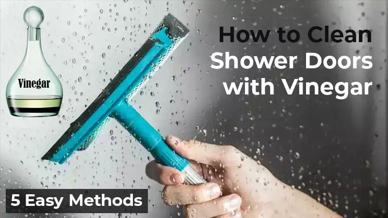 How to Clean Shower Doors with Vinegar?