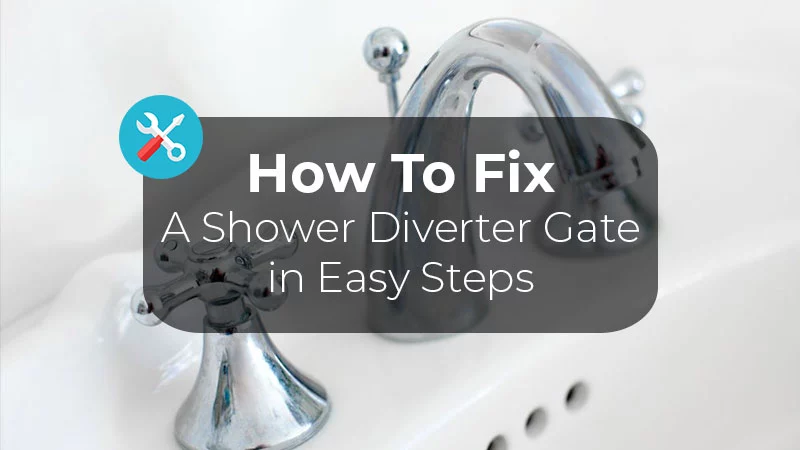 How to Clean a Shower Diverter Gate?